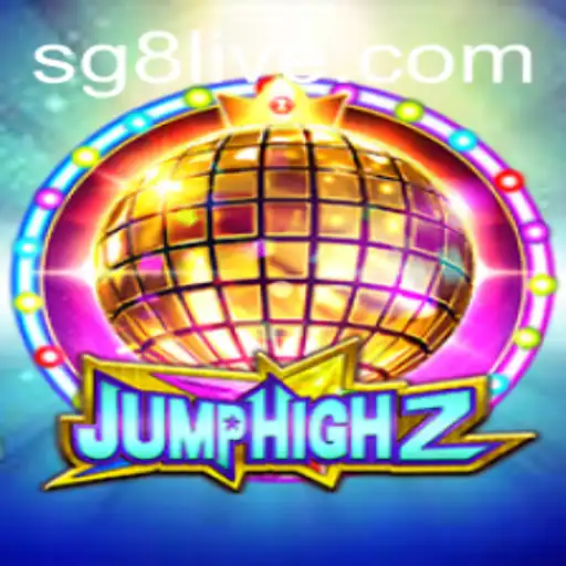 Discover the Thrill of JumpHigh2 and the Emerging Trend of SG8